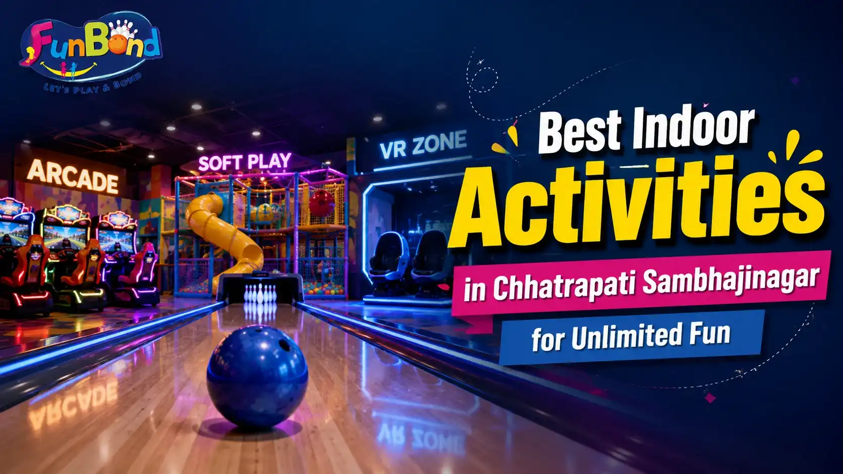 Family enjoying bowling, arcade games, soft play, and café at Fun Bond in Chhatrapati Sambhajinagar.